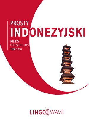 cover image of Prosty indonezyjski--Niższy początkujący--Tom 1 z 3